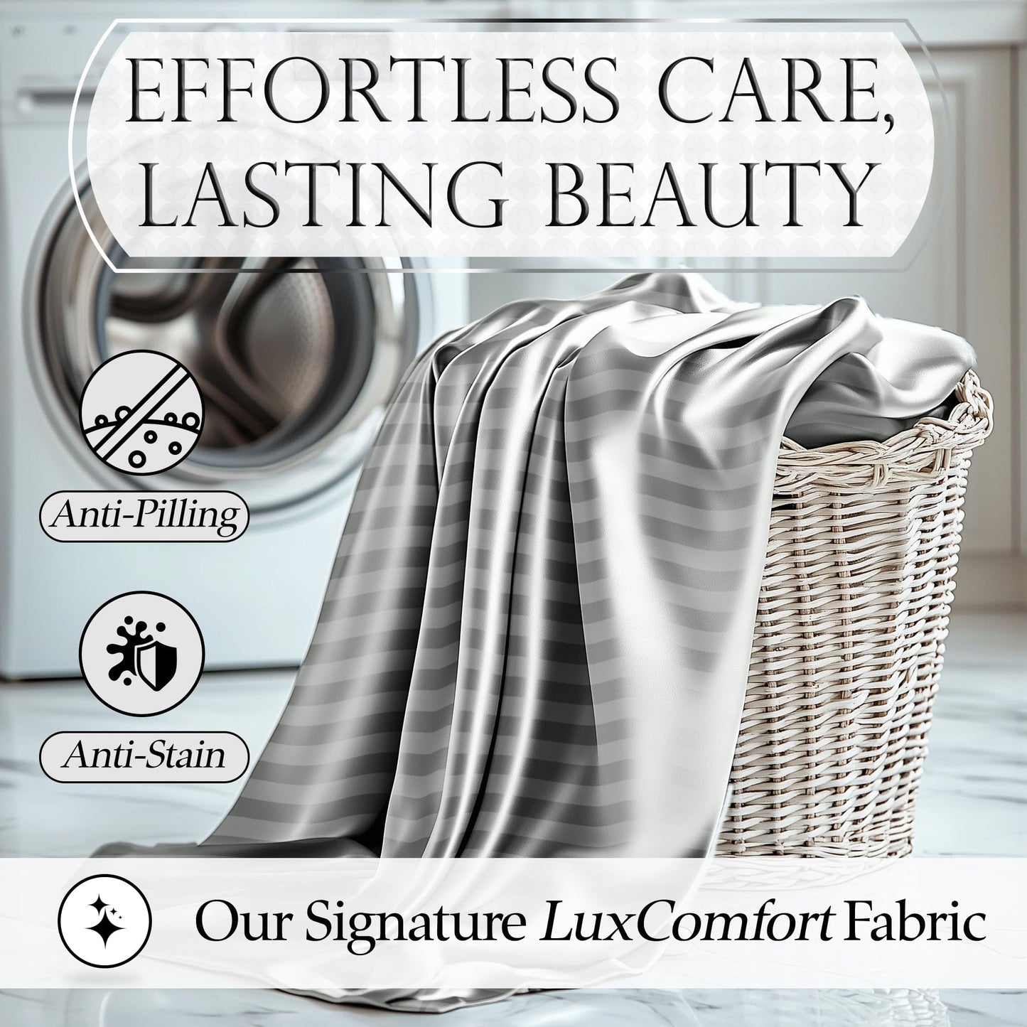 Striped grey satin sheet draped over laundry basket highlighting anti-pilling and anti-stain LuxComfort fabric features